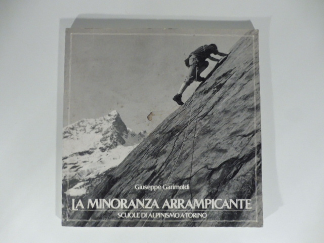 La minoranza arrampicante. Scuole di alpinismo a Torino